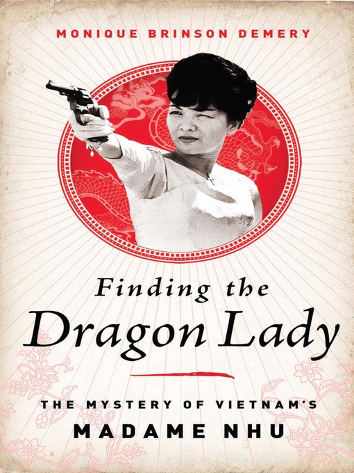 Title details for Finding the Dragon Lady by Monique Brinson Demery - Wait list